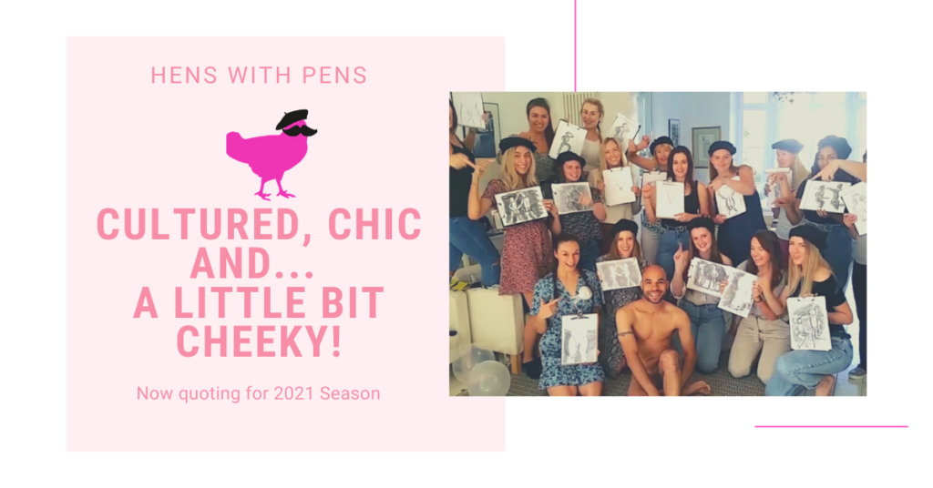Hens with Pens - Cultured, Chic and a just a little bit Cheeky!