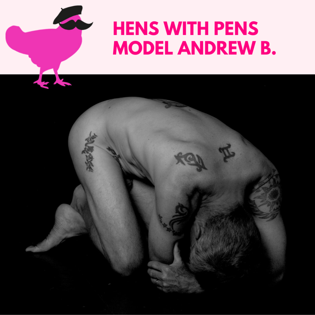 Hens With Pens Model Andrew B.